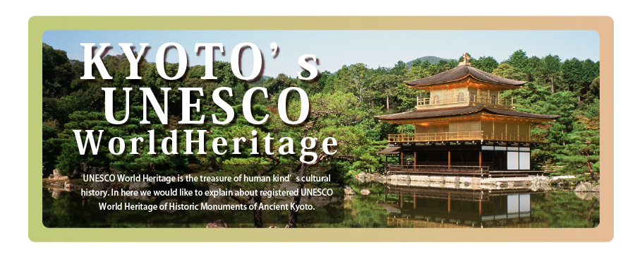 KYOTO's UNESCO World Heritage